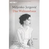 Das Walnusshaus: Romanvon "Miljenko Jergovic"