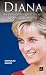 Diana : La princesse qui voulait changer le monde