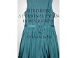 THE DRESS A Personal Paean In Four Parts (The Dress)