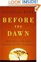 Before the Dawn: Recovering the Lost History of Our Ancestors