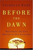 Before the Dawn: Recovering the Lost History of Our Ancestors