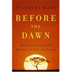 Before the Dawn: Recovering the Lost History of Our Ancestors