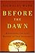 Before the Dawn
