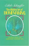 The Hidden Art of Homemaking