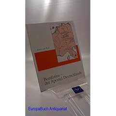 Bonifatius - der Apostel Deutschlands : eine Dankesgabe des Bonifatiuswerkes der Kinder. Zusammengestellt von: Hans Dieter Huber und Michael Henn