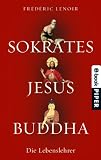Produkt-Bild: Sokrates Jesus Buddha: Die Lebenslehrer