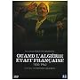 Quand l'Alg�rie �tait francaise