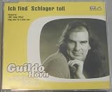 CD - Ich find' Schlager toll (& Die orthopõdischen Strümpfe) von Guildo Horn