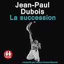 La succession | Livre audio Auteur(s) : Jean-Paul Dubois Narrateur(s) : Lazare Herson-Macarel