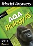 Model Answers AQA Biology as 2011 Student Workbook