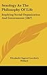 Sexology as the Philosophy of Life: Implying Social Organization and Government (1867)