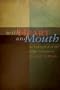 With Heart and Mouth: An Exposition of the Belgic Confession