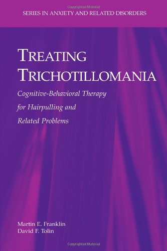 Treating Trichotillomania: Cognitive-Behavioral Therapy for Hairpulling and Related Problems (Series in Anxiety and Related Disorders)