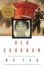 Red Sorghum: A Novel of China