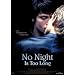 No Night Is Too Long (OmU)