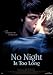 No Night Is Too Long  (OmU) [Edizione: Germania]