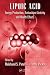 Lipoic Acid: Energy Production, Antioxidant Activity and Health Effects (Oxidative Stress and Disease)