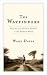 The Wayfinders: Why Ancient Wisdom Matters in the Modern World (CBC Massey Lecture) The Wayfinders: Why Ancient Wisdom Matters in the Modern World (CBC Massey Lecture)