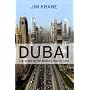 Dubai: The Story of the World's Fastest City