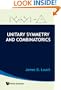 Unitary Symmetry And Combinatorics