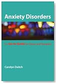 Anxiety Disorders: The Go-To Guide for Clients and Therapists (Go-To Guides)
