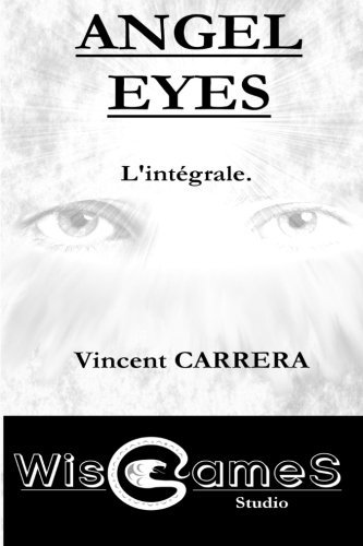 Angel Eyes (French Edition)