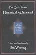 The Quest for the Historical Muhammad