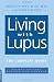 Living With Lupus: The Complete Guide, Second Edition