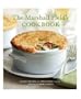 The Marshall Field's Cookbook: Classic Recipes and Fresh Takes from the Field's Culinary Council