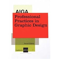 AIGA Professional Practices in Graphic Design, Second Edition