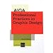 AIGA Professional Practices in Graphic Design, Second Edition