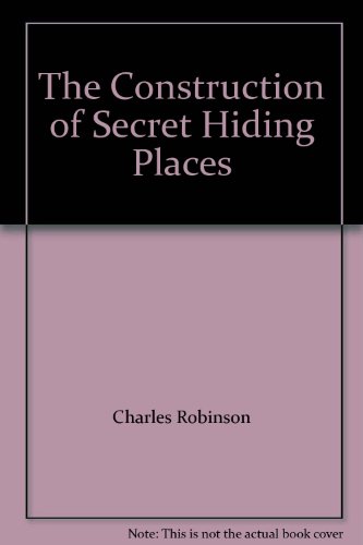 the construction of secret hiding places