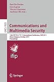 Commumications and multimedia security : 12th IFIP TC6/TC11 International Conference, CMS 2011, Ghent, Belgium, October 19-21 2011 : proceedings