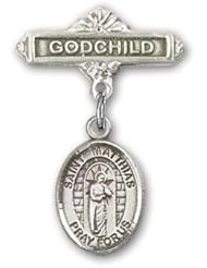 Sterling Silver Baby Badge with St. Matthias the Apostle Charm and Godchild Badge Pin
