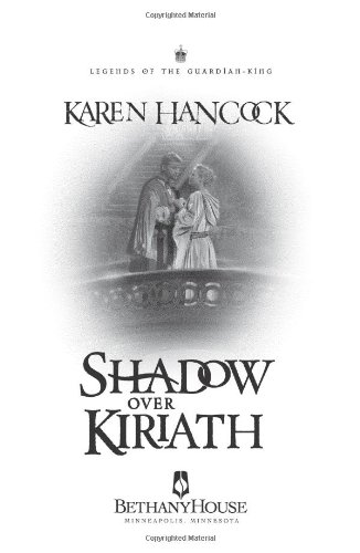 Shadow Over Kiriath (Legends of the Guardian-King, Book 3) - Paperback