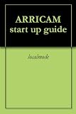 ARRICAM start up guide