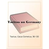 Tacitus on Germany