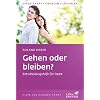 Gehen oder bleiben?: Entscheidungshilfe f�r Paare