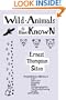 Wild Animals I Have Known (Yesterday's Classics)