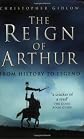 The Reign of Arthur: From History to Legend