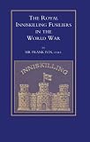 The Royal Inniskilling Fusiliers in the World War