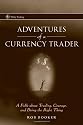 Adventures of a Currency Trader: A Fable About Trading, Courage, and Doing the Right Thing (Wiley Trading)