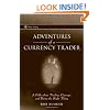 Adventures of a Currency Trader: A Fable about Trading, Courage, and Doing the Right Thing (Wiley Trading)
