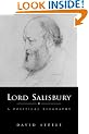 Lord Salisbury: A Political Biography