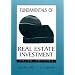 Fundamentals of Real Estate Investment
