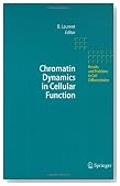 Chromatin Dynamics in Cellular Function (Results and Problems in Cell Differentiation)