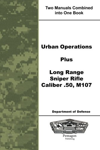 Urban Operations Plus Long Range Sniper Rifle Caliber .50, M107