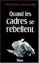 Quand les cadres se rebellent