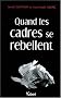 Quand les cadres se rebellent