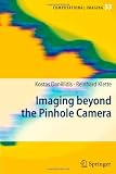Imaging Beyond the Pinhole Camera (Computational Imaging and Vision)